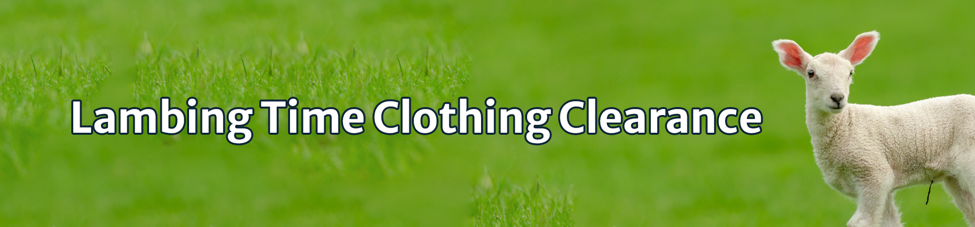 Lambing Time Clothing Clearance
